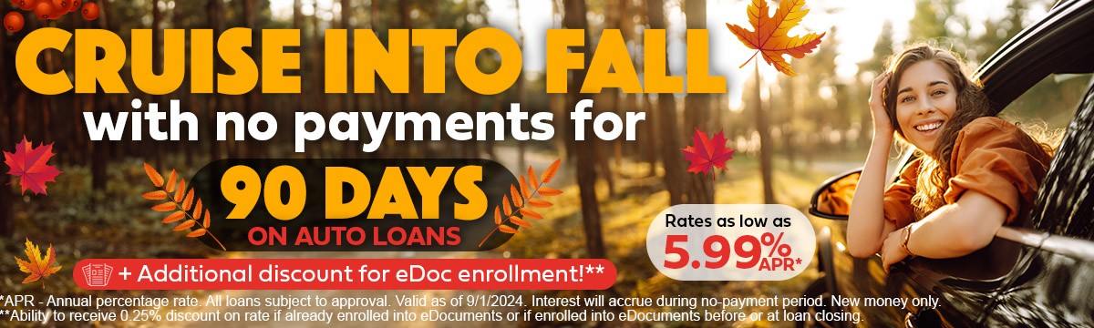 cruise into fall with no payments for 90 days on auto loans